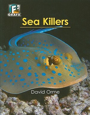 Sea Killers by David Orme