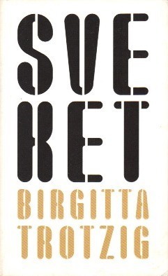 Sveket by Birgitta Trotzig