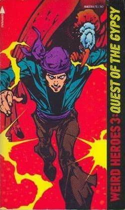Weird Heroes Vol. 3:Quest of the Gypsy by Ron Goulart
