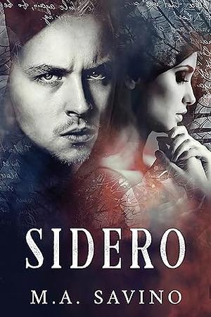 Sidero by M.A. Savino