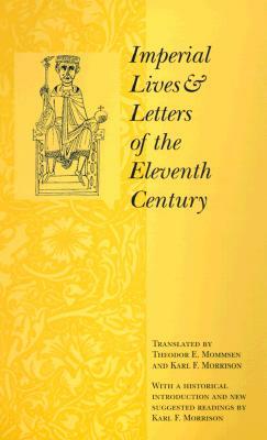 Imperial Lives and Letters of the Eleventh Century by 