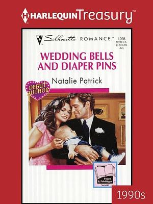 Wedding Bells and Diaper Pins by Natalie Patrick