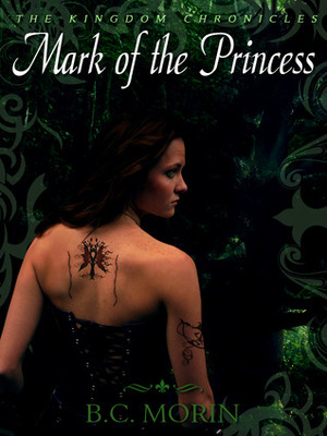 Mark of the Princess by B.C. Morin