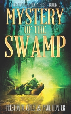 Mystery of the Swamp by Paul Hunter, P. W. Child