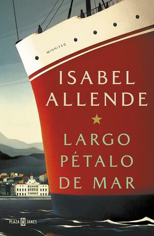 Largo pétalo de mar by Isabel Allende