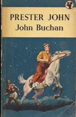 Prester John Illustrated by John Buchan