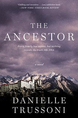 ANCESTOR by Danielle Trussoni, Danielle Trussoni