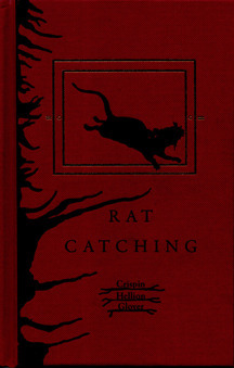 Rat Catching: Studies in the art of rat catching by Crispin Hellion Glover