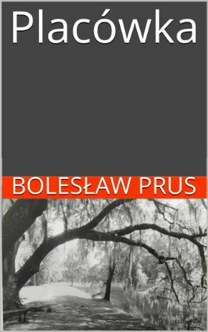 Placówka by Online Buch, Bolesław Prus