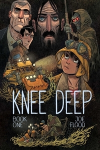 Knee Deep: Book One by Joe Flood