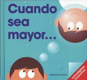 Cuando Sea Mayor- When I Grow Up by Patrick George