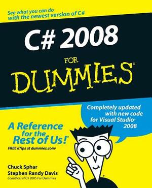 C# 2008 for Dummies by Stephen R. Davis, Chuck Sphar