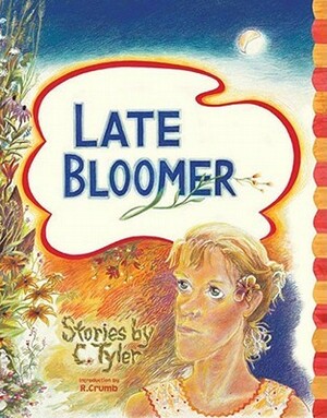 Late Bloomer by Carol Tyler