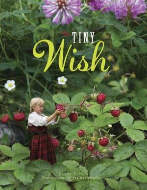 The Tiny Wish by Lori Evert