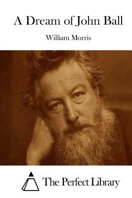 A Dream of John Ball by William Morris