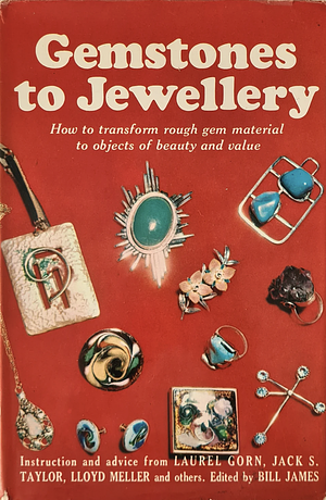 Gemstones to Jewellery by Bill James