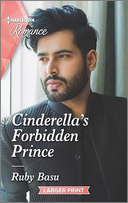 Cinderella's Forbidden Prince by Ruby Basu