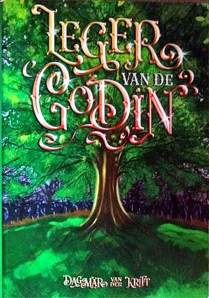 Leger van de Godin by Dagmar van der Krijt