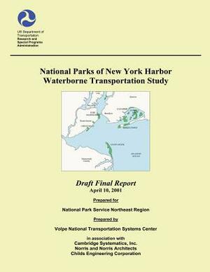 National Parks of New York Harbor Waterborne Transportation Study by Us Department of Transportation