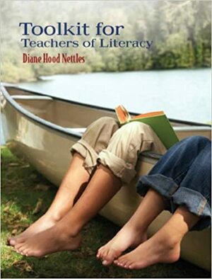 Toolkit for Teachers of Literacy by Diane H. Nettles