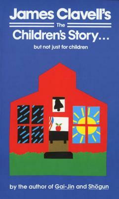 The Children's Story: A Collection of Stories by James Clavell