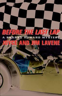 Before The Last Lap by Joyce Lavene, Jim Lavene