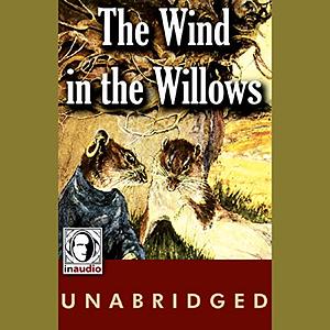 The Wind and the Willows by Kenneth Grahame