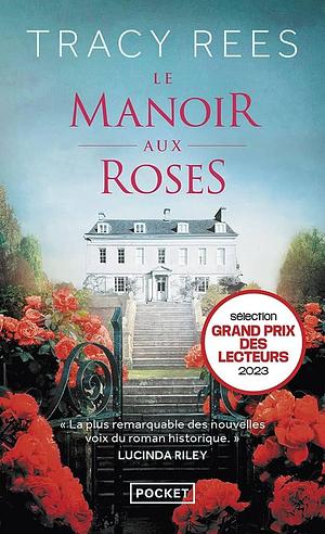 Le Manoir aux roses by Tracy Rees, Jessica Shapiro