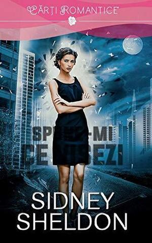 Spune-mi ce visezi by Sidney Sheldon