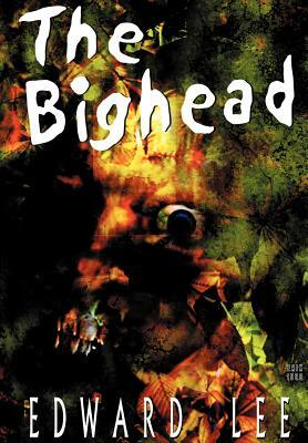 The Bighead - Illustrated Edition by Edward Lee