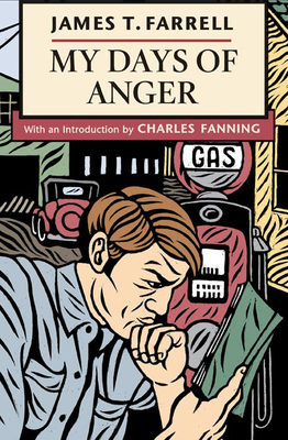 My Days of Anger by James T. Farrell