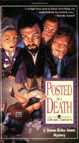 Posted To Death by Dean A. James