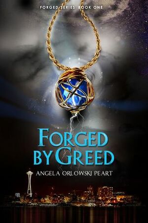 Forged by Greed by A.O. Peart