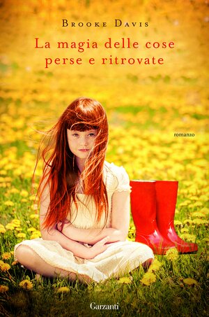 La magia delle cose perse e ritrovate by Brooke Davis