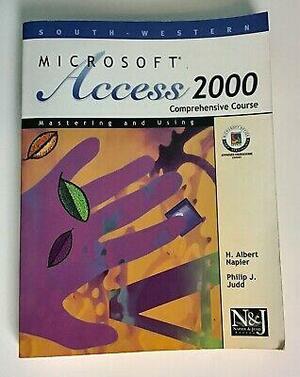 Mastering and Using Microsoft FrontPage 2000 by H. Albert Napier, Philip J. Judd