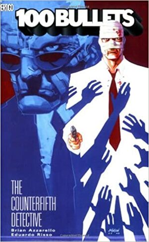 100 Bullets, Vol. 5: The Counterfifth Detective by Eduardo Risso, Brian Azzarello