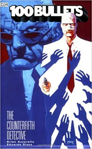 100 Bullets, Vol. 5: The Counterfifth Detective by Brian Azzarello