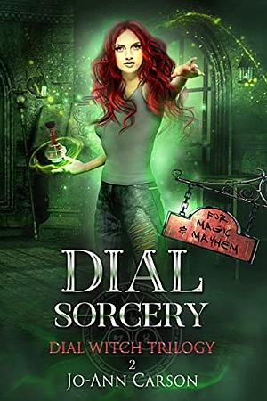 Dial Sorcery by Jo-Ann Carson, Jo-Ann Carson