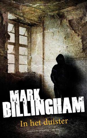 In het duister by Mark Billingham