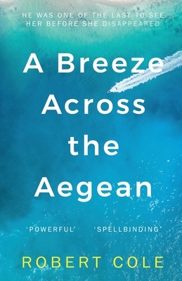 A Breeze Across the Aegean by Robert Cole