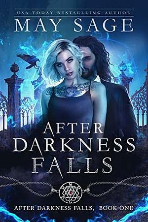 After Darkness Falls by May Sage