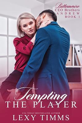 Tempting the Player by Lexy Timms