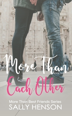 More Than Each Other by Sally Henson
