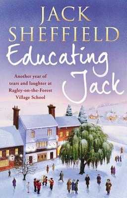 Educating Jack by Jack Sheffield