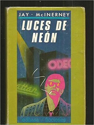 Luces de neón by Jay McInerney