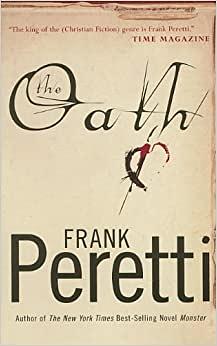 The Oath by Frank E. Peretti