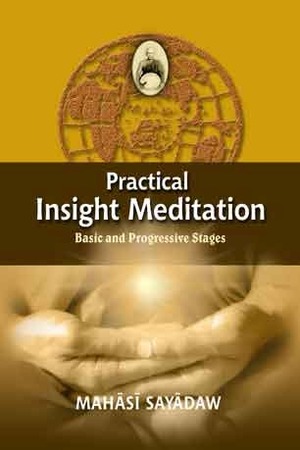 Practical Insight Meditation by Mahasi Sayadaw