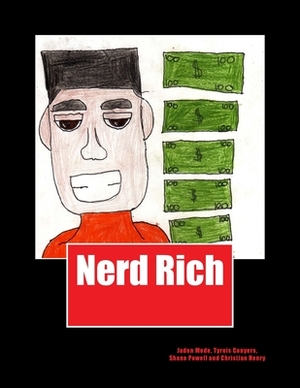 Nerd Rich by Christian Henry, Tyreis Conyers, Shane Powell