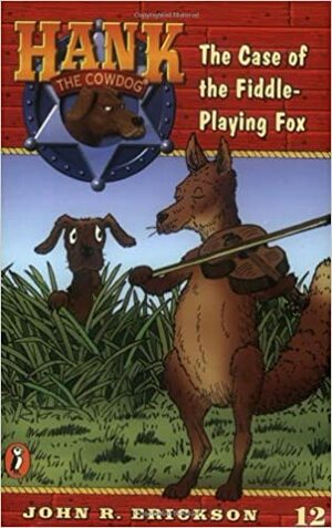 The Case of the Fiddle-Playing Fox #12 by Gerald L. Holmes, John R. Erickson