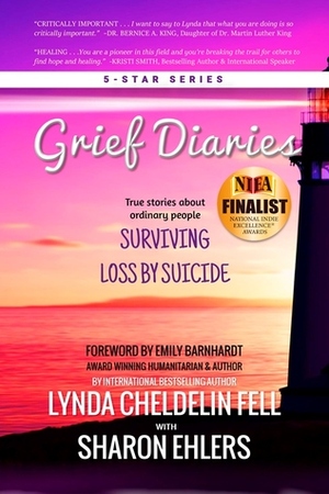 Grief Diaries:Surviving Loss by Suicide by Sharon Ehlers, Lynda Cheldelin Fell